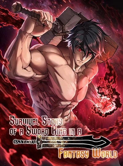 The Survival Story of the Sword King in Another World